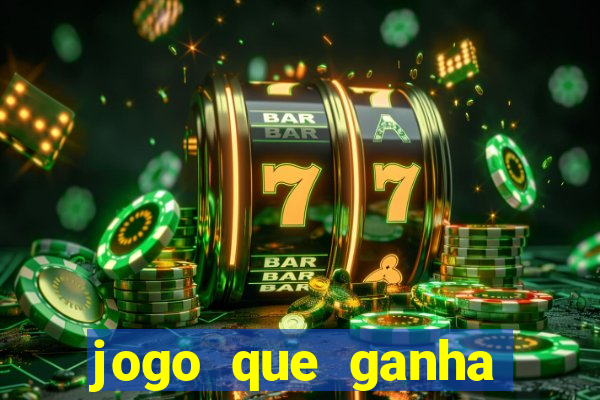 jogo que ganha dinheiro sem precisar depositar nada